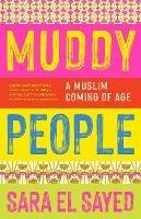 Muddy People: A Muslim Coming of Age