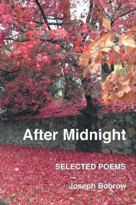 After Midnight: Selected Poems - Joseph Bobrow - cover