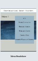 Conversations About History, Volume 1 - Howard Burton - cover