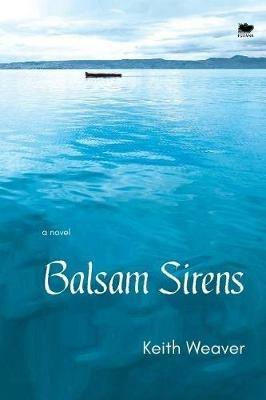Balsam Sirens - Keith Weaver - cover