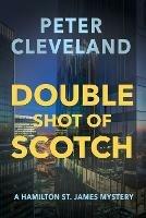 Double Shot of Scotch