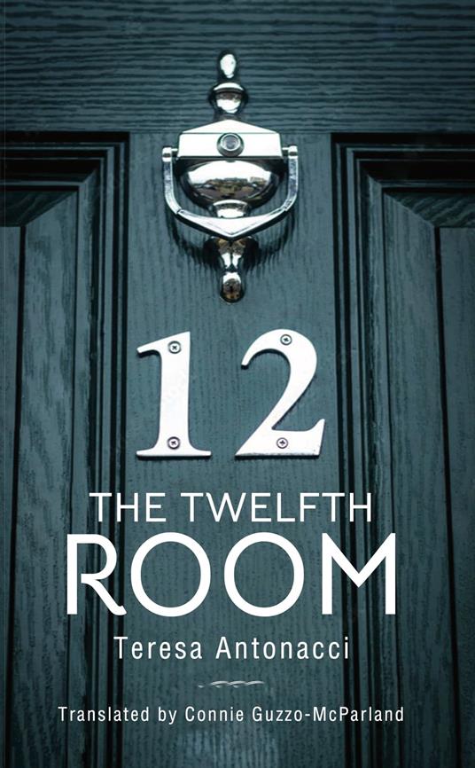 The Twelfth Room - Teresa Antonacci,Connie Guzzo-McParland - ebook