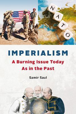 Imperialism: As Rampant Today as in the Past - Samir Saul - cover