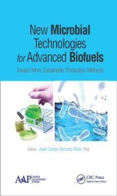 New Microbial Technologies for Advanced Biofuels: Toward More Sustainable Production Methods - cover