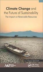 Climate Change and the Future of Sustainability: The Impact on Renewable Resources