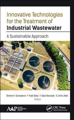 Innovative Technologies for the Treatment of Industrial Wastewater: A Sustainable Approach - cover