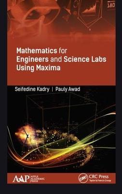 Mathematics for Engineers and Science Labs Using Maxima - Seifedine Kadry,Pauly Awad - cover