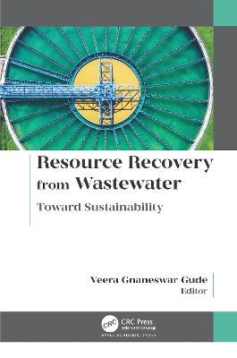 Resource Recovery from Wastewater: Toward Sustainability - cover