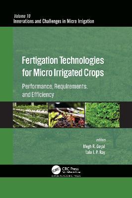 Fertigation Technologies for Micro Irrigated Crops: Performance, Requirements, and Efficiency - cover