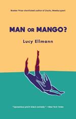 Man or Mango?: A Lament
