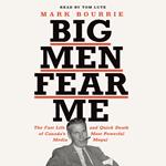 Big Men Fear Me