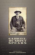 Gabriel Dumont Speaks 2nd Edition