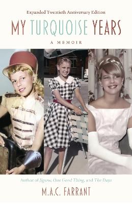 My Turquoise Years: A Memoir - M.A.C. Farrant - cover