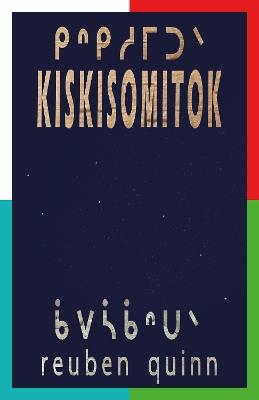 kiskisomitok: to remind each and one another - reuben quinn - cover