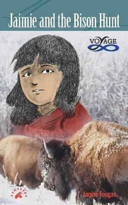 Jaimie and the Bison Hunt - Janine Tougas - cover