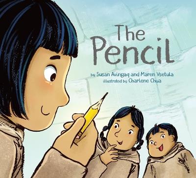 The Pencil - Susan Avingaq,Maren Vsetula - cover