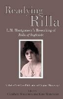 Readying Rilla: L.M. Montgomery's Reworking of Rilla of Ingleside - cover