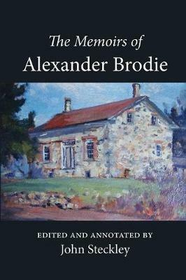 The Memoirs of Alexander Brodie - Alexander Brodie - cover