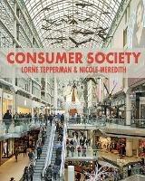 Libro inglese Consumer Society Lorne Tepperman , Nicole Meredith