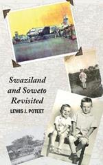 Swaziland and Soweto Revisited