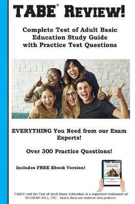 TABE Review! Complete Test of Adult Basic Education Study Guide with Practice Test Questions - Complete Test Preparation Inc - cover