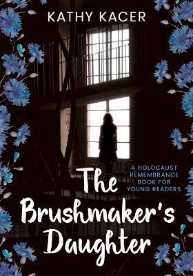 The Brushmaker's Daughter - Kathy Kacer - cover
