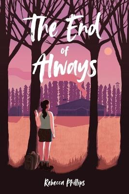 The End of Always - Rebecca Phillips - cover