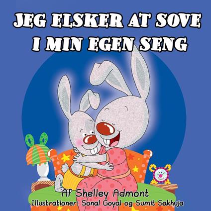 Jeg elsker at sove i min egen seng - Shelley Admont,KidKiddos Books - ebook