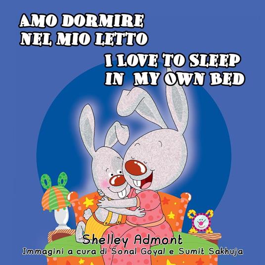 Amo dormire nel mio let to - I Love to Sleep in My Own Bed - Shelley Admont,KidKiddos Books - ebook