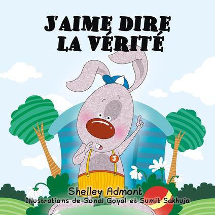 J’aime dire la vérité - Shelley Admont,S.A. Publishing - ebook