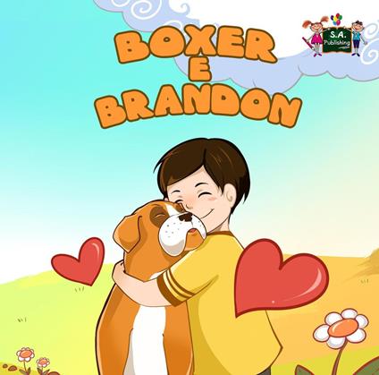 Boxer e Brandon (Italian Children's book) - KidKiddos Books,Inna Nusinsky - ebook
