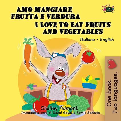 Amo mangiare frutta e verdura I Love to Eat Fruits and Vegetables