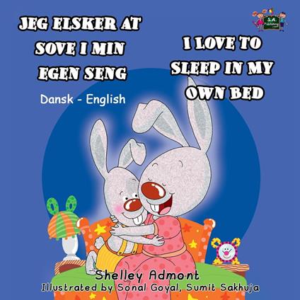 Jeg elsker at sove i min egen seng I Love to Sleep in My Own Bed (Danish Book for Kids)