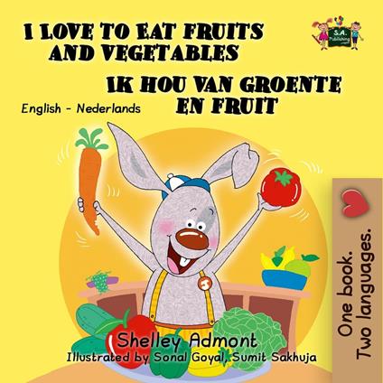 I Love to Eat Fruits and Vegetables Ik hou van groente en fruit