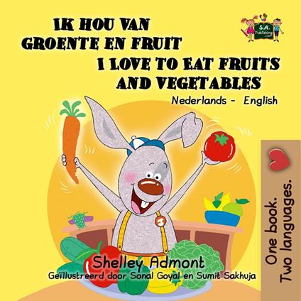 Ik hou van groente en fruit I Love to Eat Fruits and Vegetables