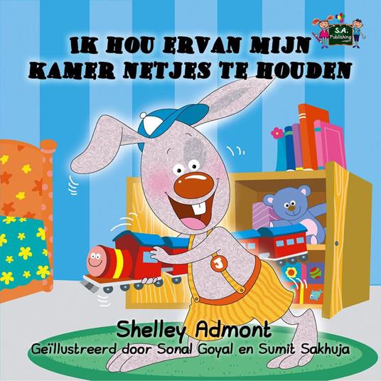 Ik hou ervan mijn kamer netjes te houden - Shelley Admont,S.A. Publishing - ebook