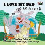 I Love My Dad (English Hindi Bilingual)