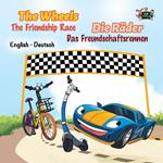 The Wheels: The Friendship Race Die Räder: Das Freundschaftsrennen (English German Bilingual Children's Book)