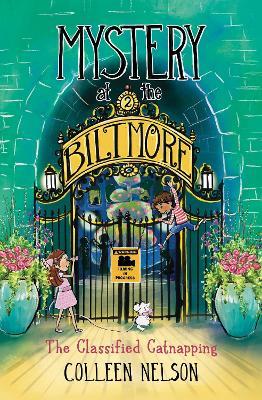 Mystery at the Biltmore #2: The Classified Catnapping - Colleen Nelson - cover