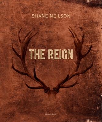 The Reign - Shane Neilson - cover