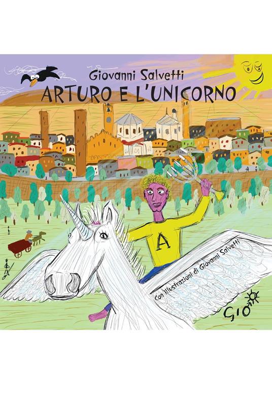 Arturo e l’unicorno - Giovanni Salvetti - ebook