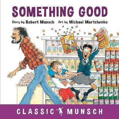 Something Good - Robert Munsch - cover