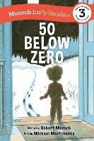 50 Below Zero Early Reader - Robert Munsch - cover