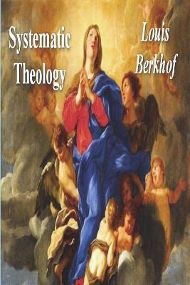 Systematic Theology - Louis Berkhof - cover