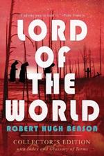 Lord of the World: Collector's Edition with Index and Glossary of Terms: Collector's Edition
