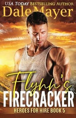 Flynn's Firecracker - Dale Mayer - cover