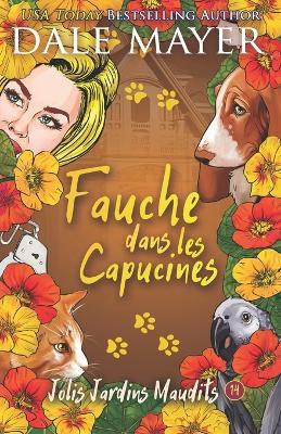Fauche dans les capucines - Dale Mayer - cover