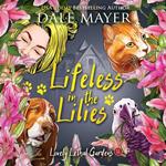 Lifeless in the Lilies - AI Narrated