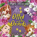 Offed in the Orchids - AI Narrated