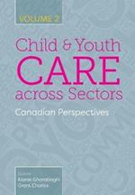 Child and Youth Care Across Sectors, Volume 2: Canadian Perspectives
